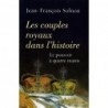 Les couples royaux dans l'histoire - Le pouvoir à quatre mains