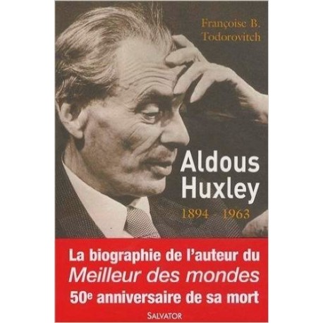 Aldous Huxley - Le cours invisible d'une oeuvre 9782706708121