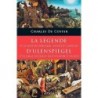 La légende et les aventures héroïques, joyeuses et glorieuses d'Ulenspiegel et de Lamme Goedzak au pays de Flandre et ailleurs