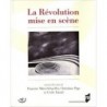 La révolution mise en scène
