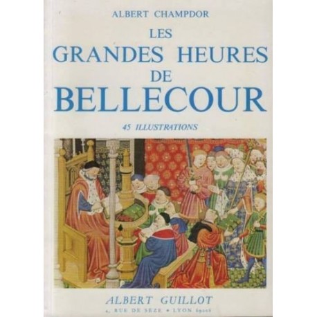 Les grandes heures de Bellecour Albert Guillot 0710377719176