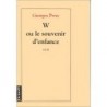 W ou le souvenir d''enfance PEREC Georges Denoel 9782207234914