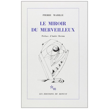 Le miroir du merveilleux MABILLE Pierre MASSON André Minuit 9782707301741