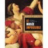 Le musée impossible : La collection des oeuvres d'art qu'on ne peut plus voir