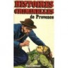 Histoires criminelles de Provence
