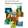 Parmi les historiens Le Roy Ladurie Gallimard 9782070245420