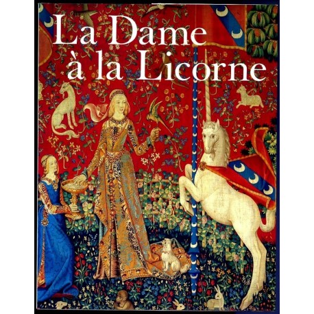 La Dame à la Licorne Réunion des Musées Nationaux 9782711822683