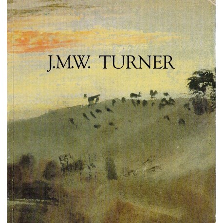 J.M.W. Turner John Gage, Andrew Wilton, Nicholas Alfrey Editions de la Réunion des Musées Nationaux 9782711802388