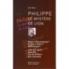 Philippe: le mystère de Lyon Guy Moyse ELAH 9782841471621