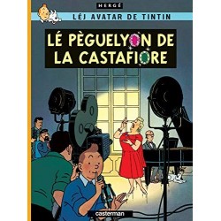 Lé pèguelyon de la Castafiore: Edition en langue bressane Hergé Casterman 9782203009301