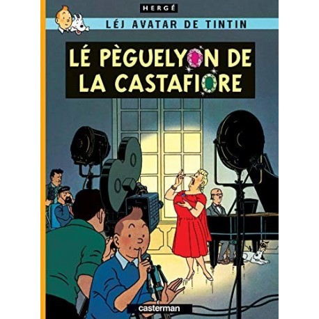 Lé pèguelyon de la Castafiore: Edition en langue bressane Hergé Casterman 9782203009301