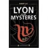 Lyon et ses mystères Robert Luc Editions des Traboules 9782911491351 Libro 