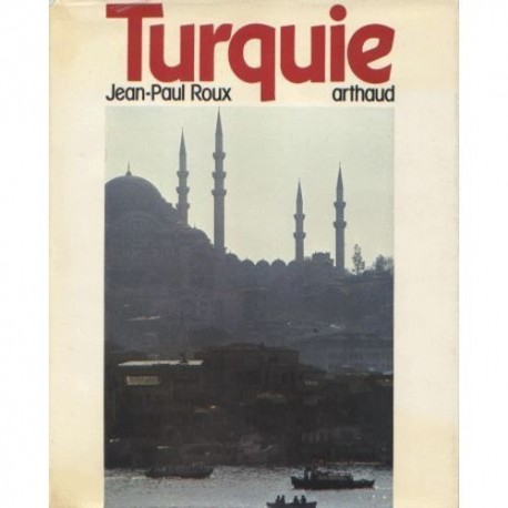 La Turquie Roux Jean-Paul Arthaud 9782700302660