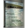 Franche et secrete bretagne