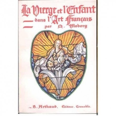 La vierge et l'enfant dans l'art français Vloberg Maurice Arthaud 6857948553013