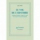 Le vol de l'Histoire: Comment l'Europe a imposé le récit de son passé au reste du monde Jack Goody Gallimard 9782070122387