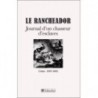 LE RANCHEADOR JOURNAL D UN CHASSEUR D ESCLAVES CUBA 1837-1842