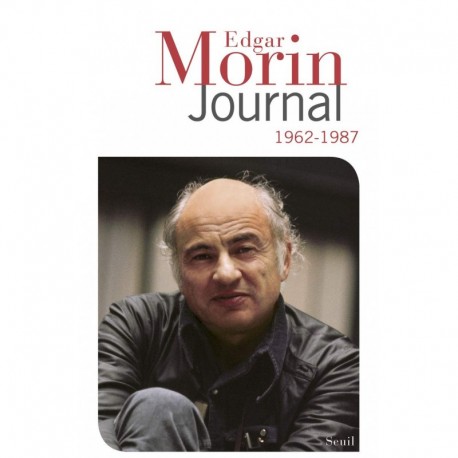 Journal tome 1 (1962-1987) Edgar Morin Seuil 9782020234245