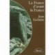 LA FRANCE D'AVANT LA FRANCE du néolithique à l'âge du fer Jean Guilaine Hachette 9782010111341