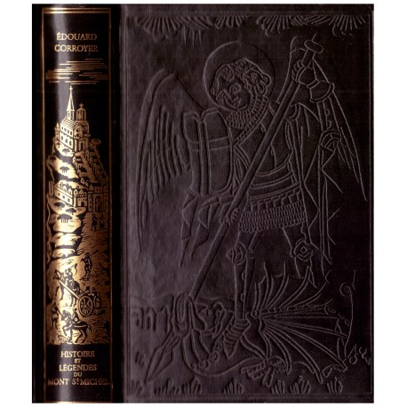Histoire et légendes du Mont Saint Michel CORROYER Edouard Jean de Bonnot 
