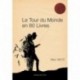 Le Tour du monde en 80 livres Marc Wiltz Magellan & Cie 9782350741956