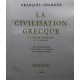 La civilisation grecque CHAMOUX François Arthaud 9782700304466