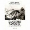La Guerre sans nom : Les appelés d'Algérie 54-62