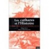 Les Cathares et l'Histoire: Le Drame cathare devant ses historiens (1820-1992) Philippe Martel PRIVAT 9782708958036