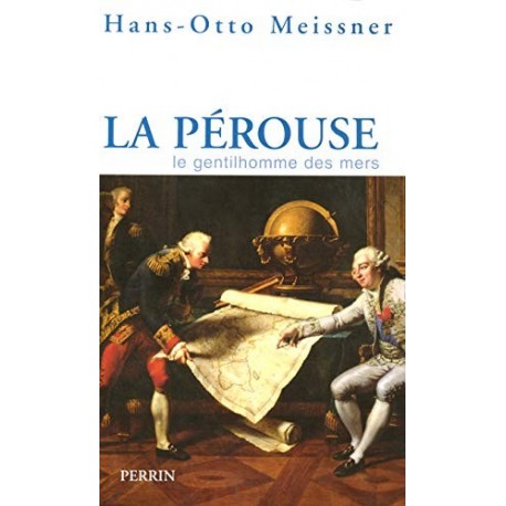 La Pérouse, gentilhomme des mers Han Otto Meissner Perrin 9782262021832