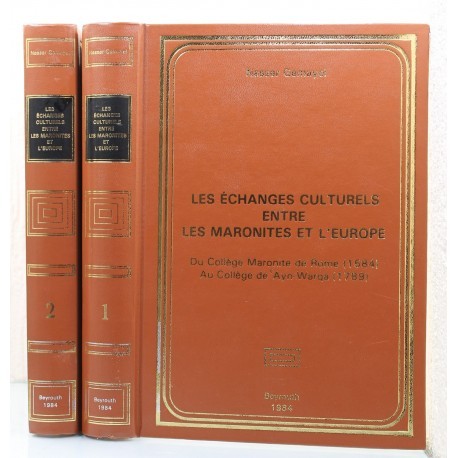 Les échanges culturels entre les Maronites et l'Europe 2/2V Nasser Gemayel Cariscript 9782876010963
