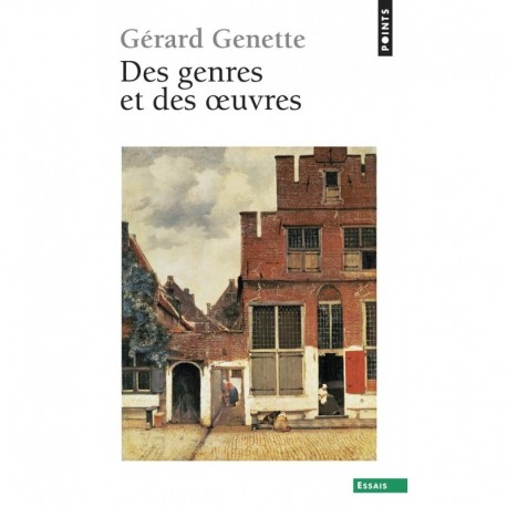 Des genres et des oeuvres Gérard Genette Points 9782757829776