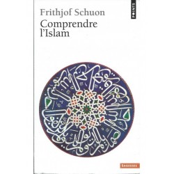 Comprendre l'islam Frithjof Schuon Points 9782020045148