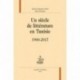 Un siècle de littérature en Tunisie : 1900-2017
