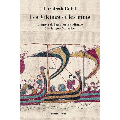 Les Vikings et les mots: L'apport des Vikings à la langue française