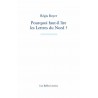 Pourquoi faut-il lire les Lettres du Nord ?
