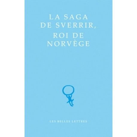 La Saga de Sverrir, roi de Norvège Jónsson Karl Belles Lettres 9782251071145