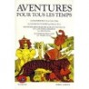 Aventures pour tous les temps 9782221058480 Book