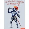Les plus belles légendes du Moyen âge